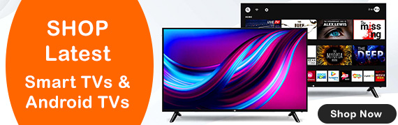 Shop and Buy Latest Smart Tvs, Android Tvs, Qled Tvs, 4K Tvs, 8K Tvs, from best brands such as Samsung, TCL, Skyworth, Hisense, Sony, Synix, LG at the best price online in Kenya.